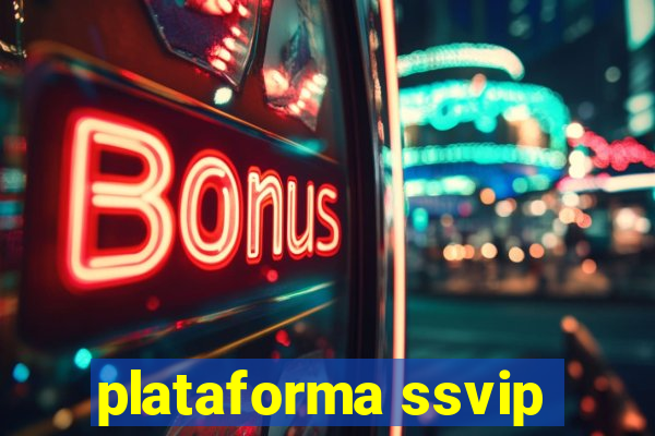 plataforma ssvip